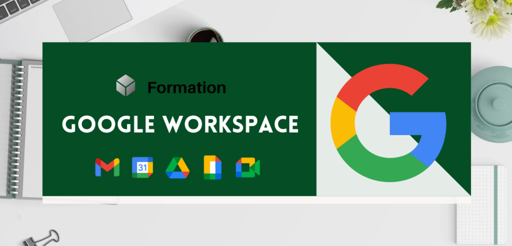 Formation Google workspace efexcellence.fr
